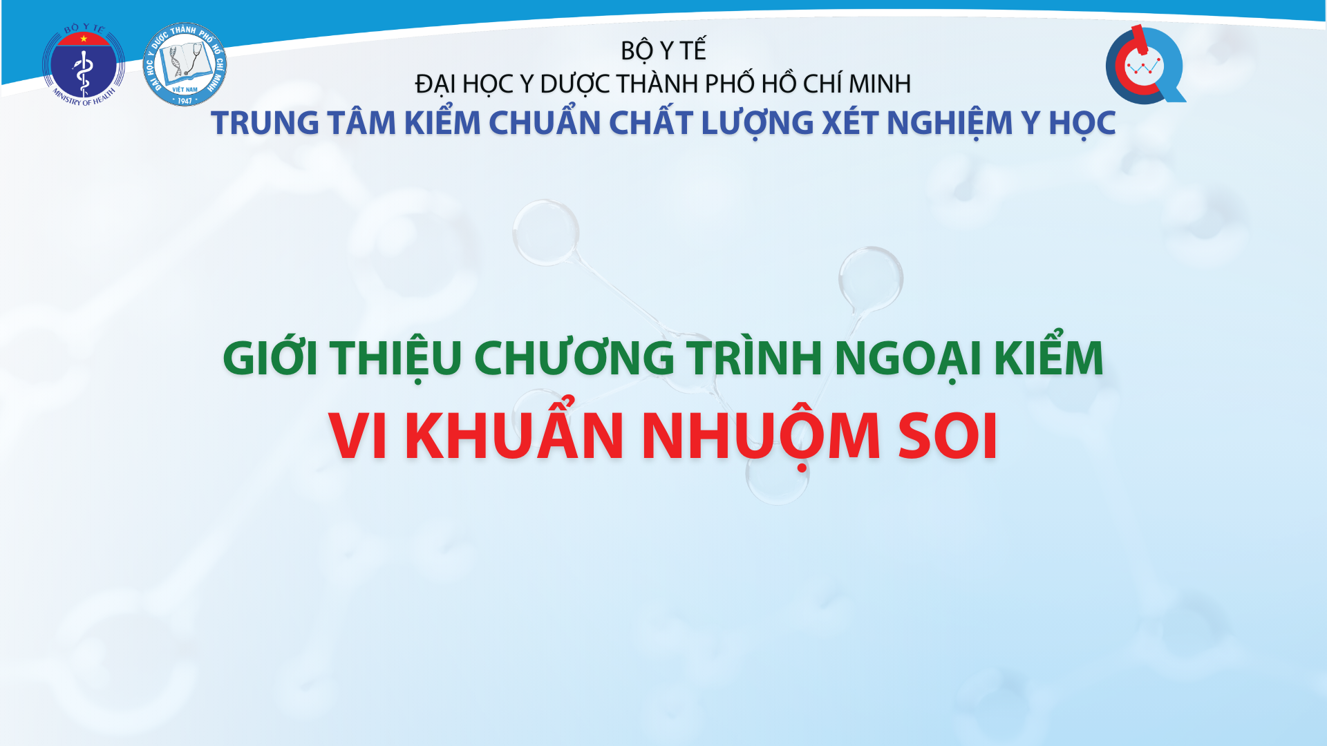 CHƯƠNG TRÌNH NGOẠI KIỂM _ VI KHUẨN NHUỘM SOI