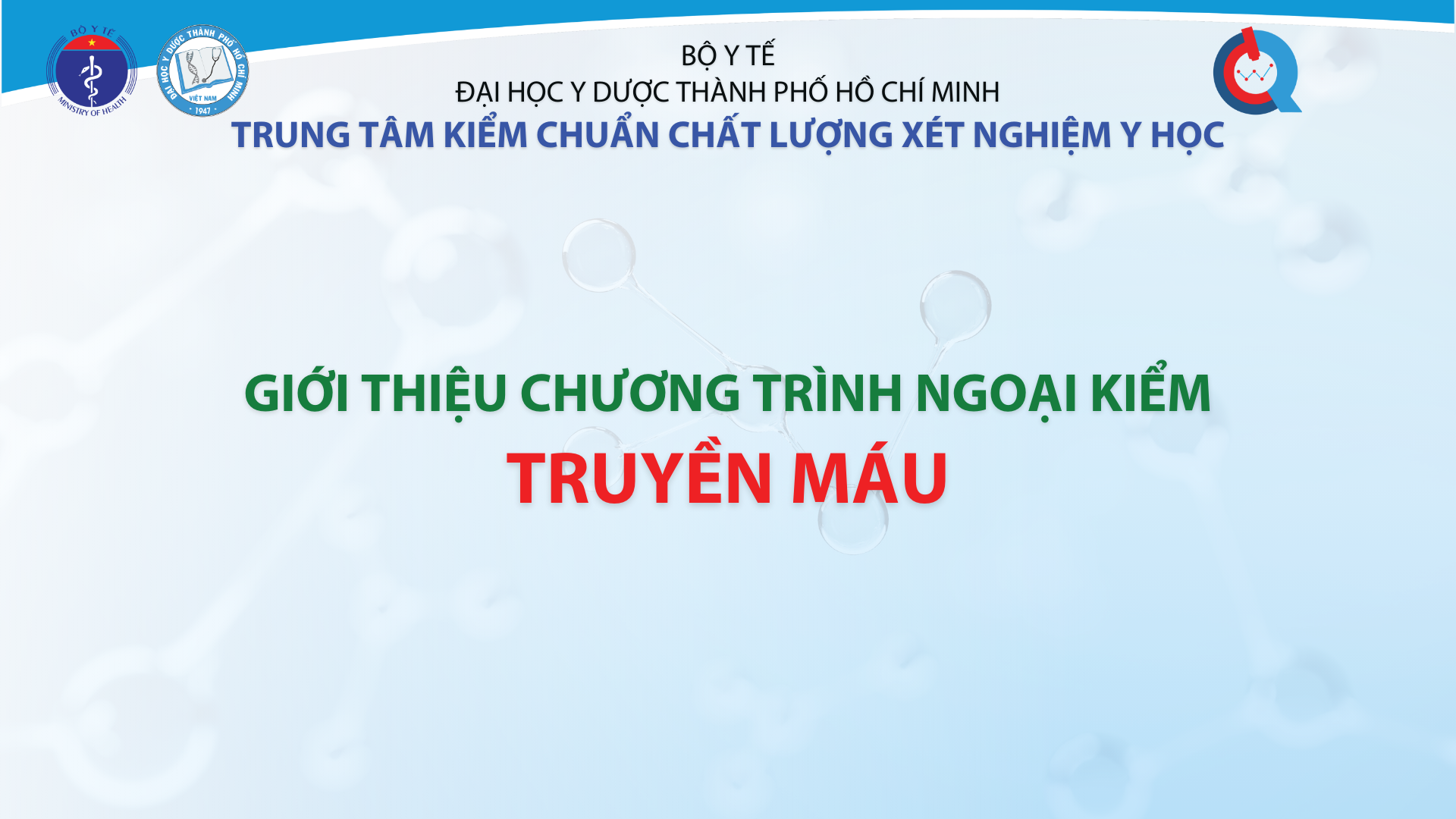 CHƯƠNG TRÌNH NGOẠI KIỂM _ TRUYỀN MÁU