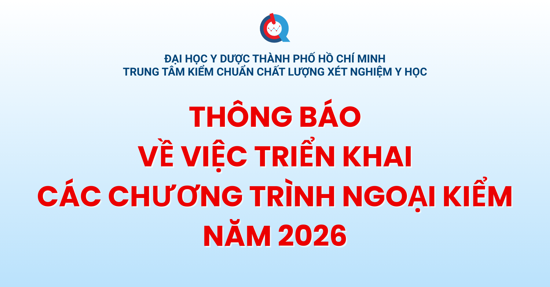 THÔNG BÁO: Về việc Triển khai chương trình ngoại kiểm tra chất lượng xét nghiệm y học năm 2026